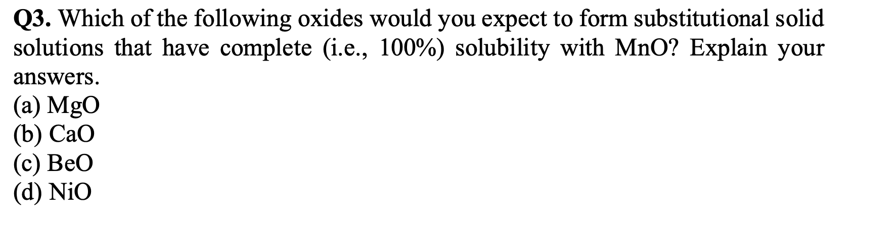 Solved Q3. Which Of The Following Oxides Would You Expect To | Chegg.com