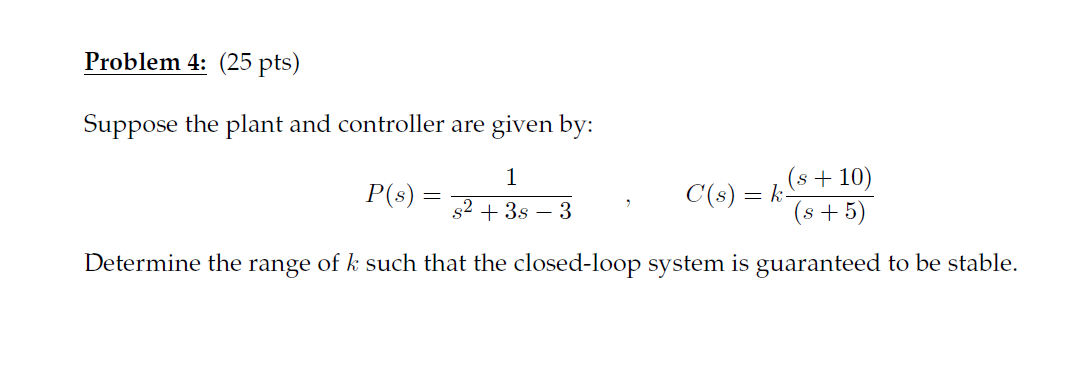 Solved Problem 4 25 Pts Suppose The Plant And Controller Chegg Solved Problem 4 25 Pts Suppose The Plant And Controller Chegg
