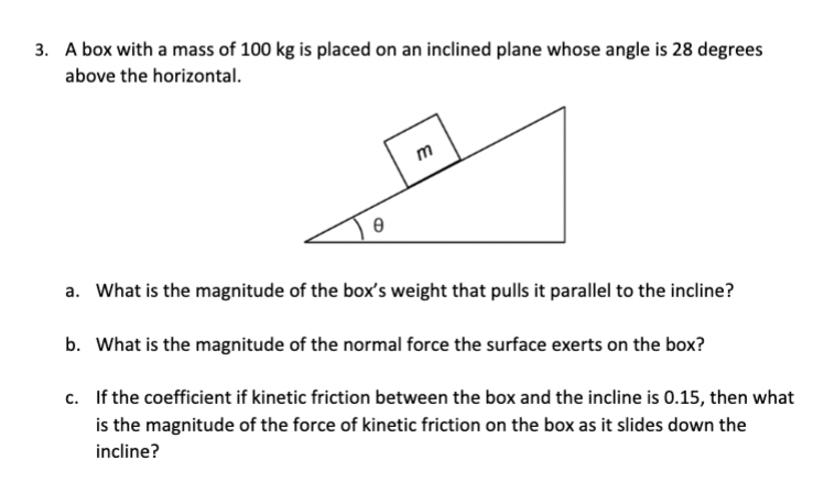 Solved A box with a mass of 100 kg is placed on an inclined | Chegg.com