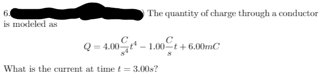 Solved The quantity of charge through a conductor 6. is | Chegg.com
