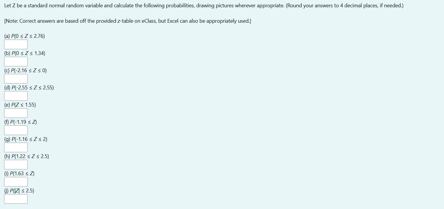 Solved Let Z be a standard normal random variable and | Chegg.com