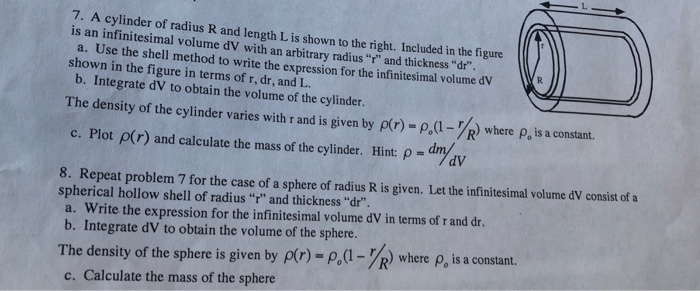 Solved 7. A cylinder of radius R and length L is shown to | Chegg.com