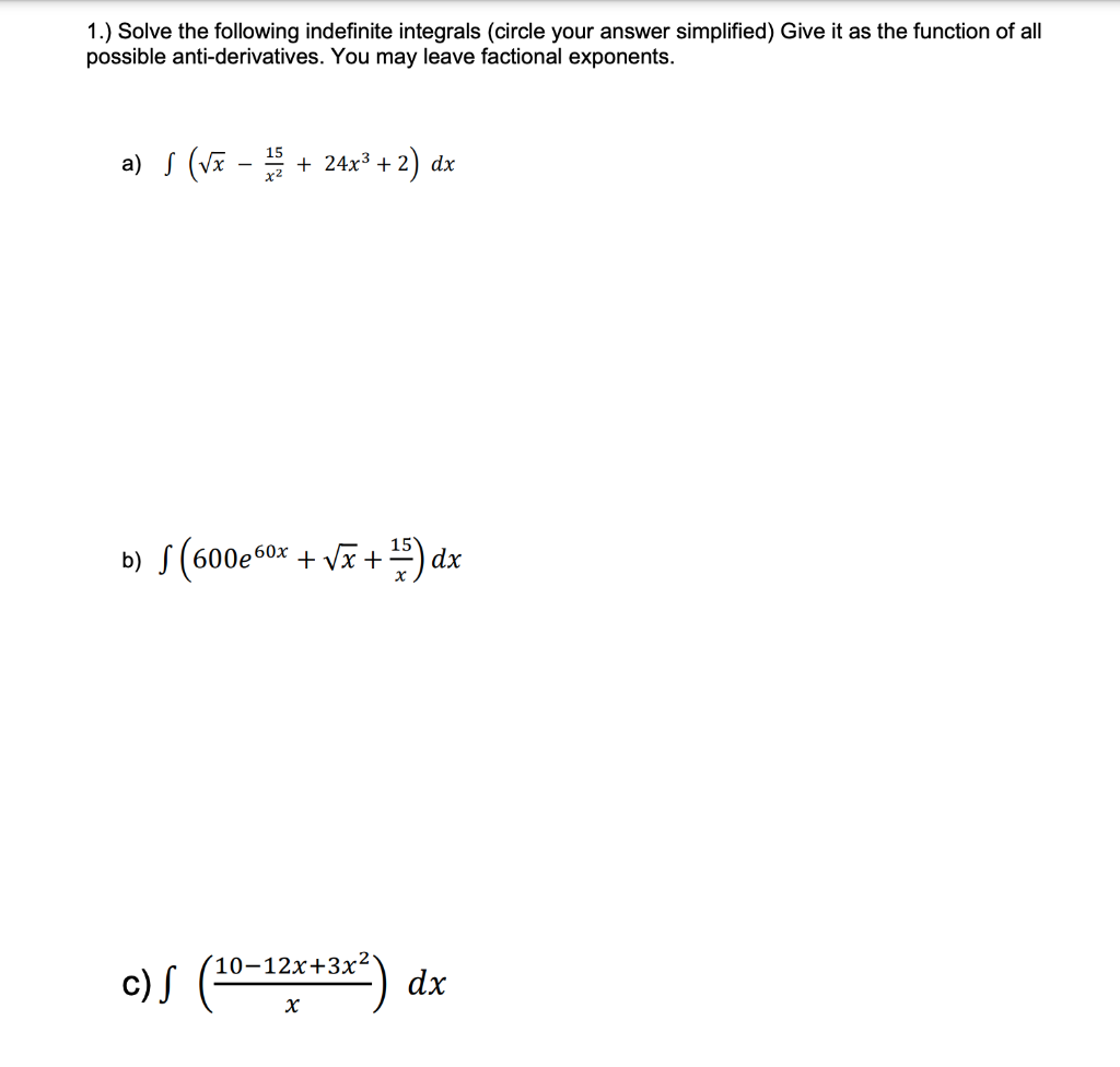 Solved 1.) Solve the following indefinite integrals (circle | Chegg.com