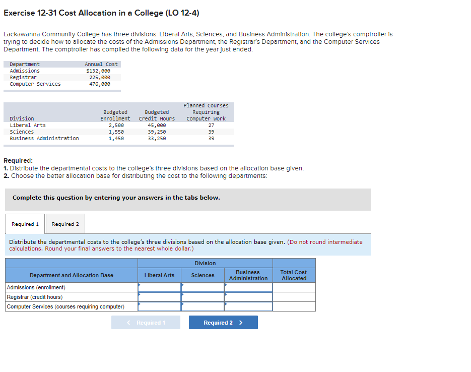 Solved Exercise 12−31 Cost Allocation in a College (LO 12-4) | Chegg.com