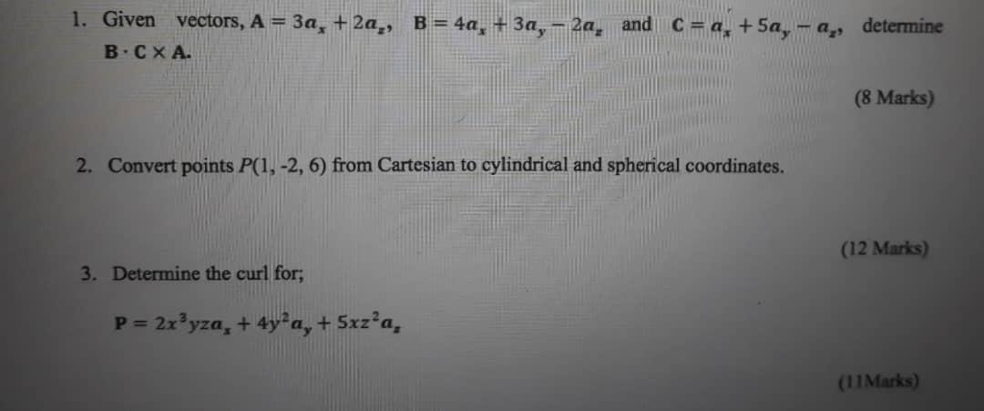 Solved 1. Given vectors, A = 3a, + 2a, B = 4a, + 3a, 2a, and | Chegg.com