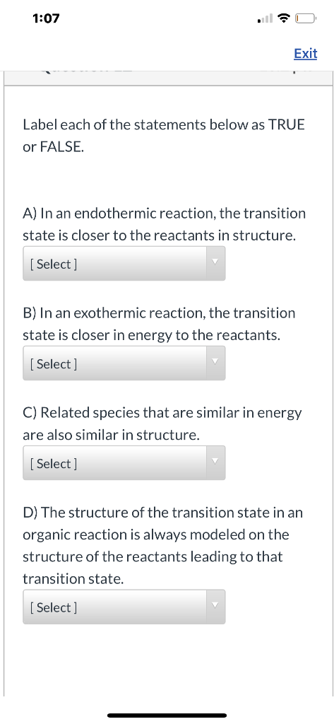 Solved 1:07 Exit Label each of the statements below as TRUE | Chegg.com