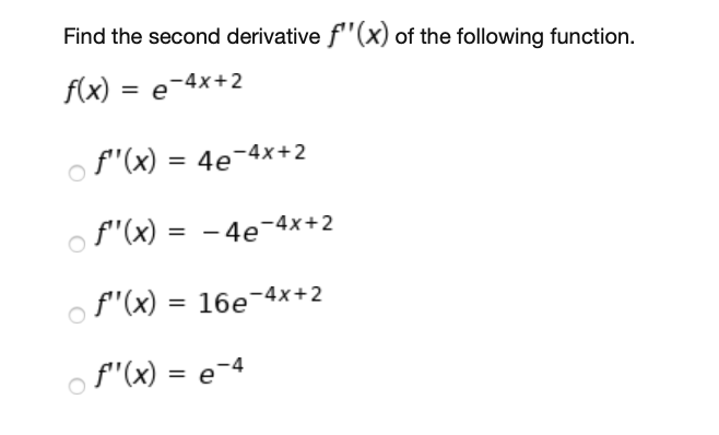 Solved Find the second derivative f''(x) of the following | Chegg.com