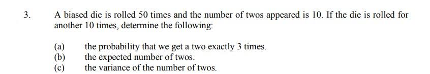 Solved A biased die is rolled 50 times and the number of | Chegg.com