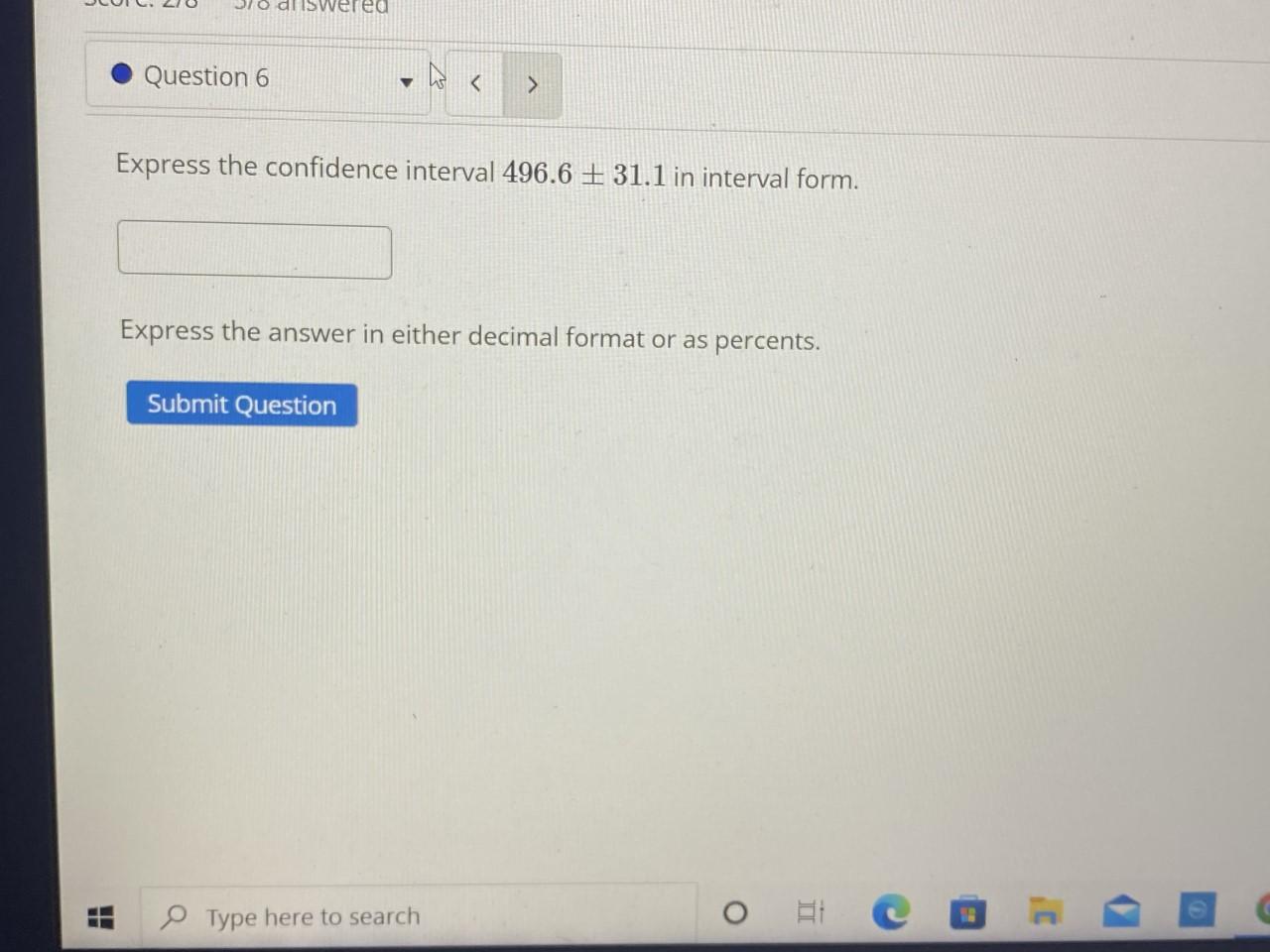 Solved wered Question 6 > Express the confidence interval | Chegg.com