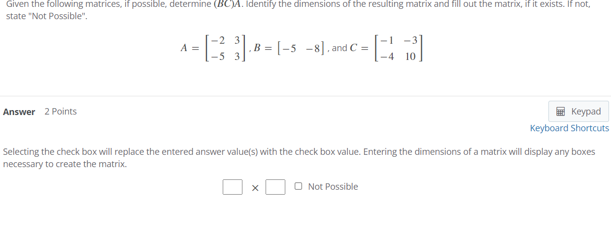 Solved Given the following matrices, if possible, determine | Chegg.com