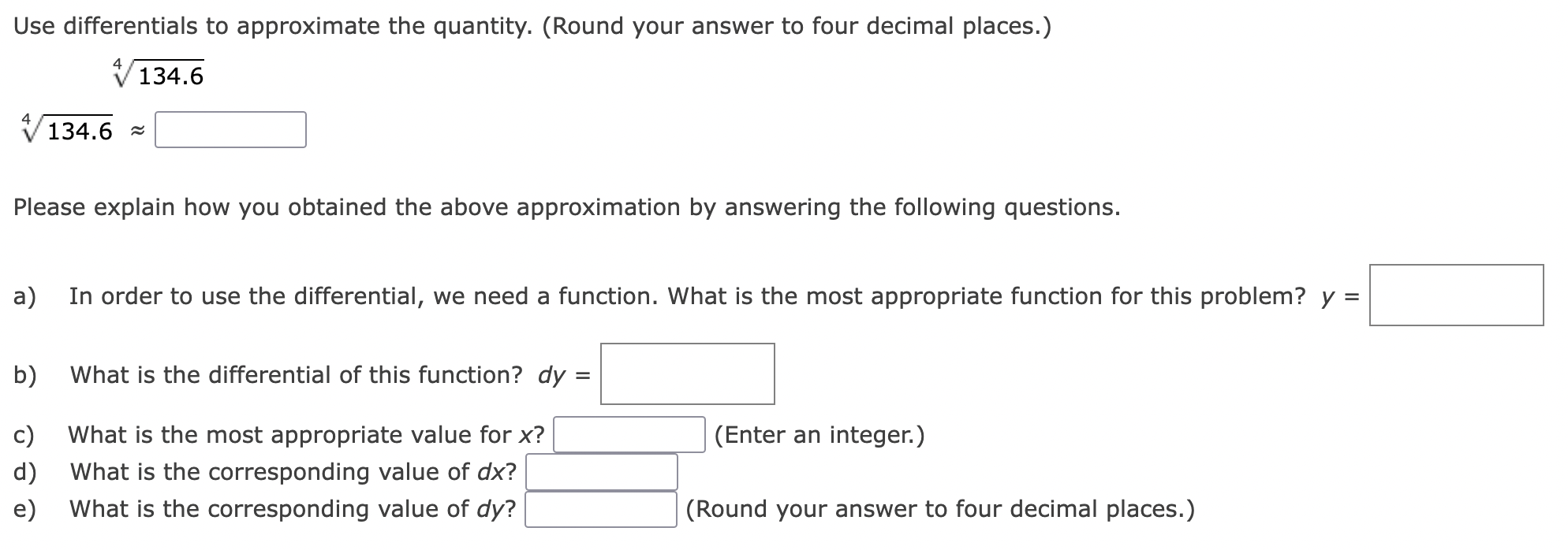 Solved Use differentials to approximate the quantity. (Round