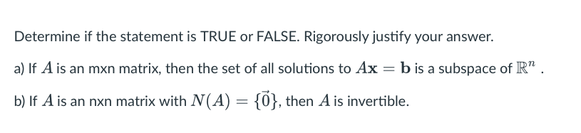 Solved Determine if the statement is TRUE or FALSE. | Chegg.com