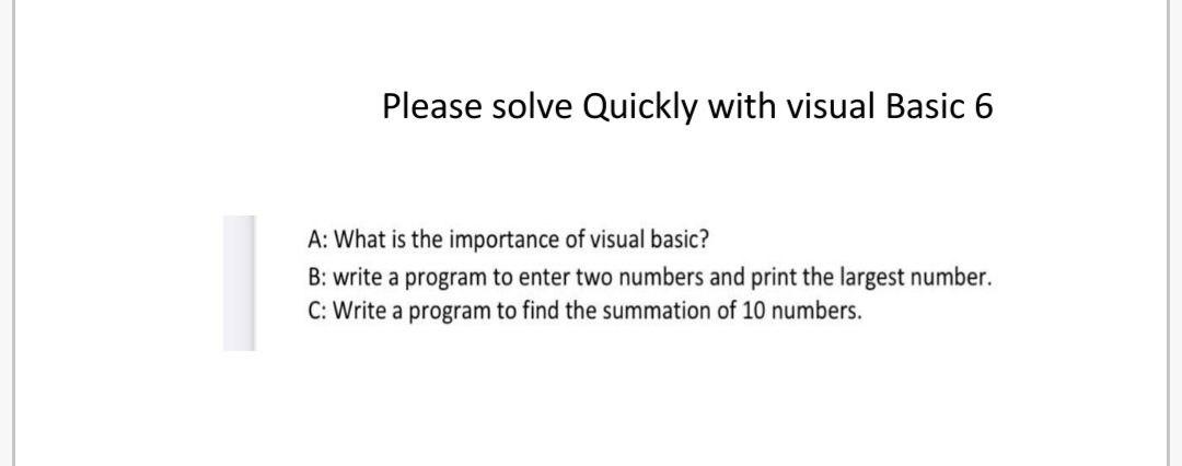 Solved Please Solve Quickly With Visual Basic 6 A What Is Chegg