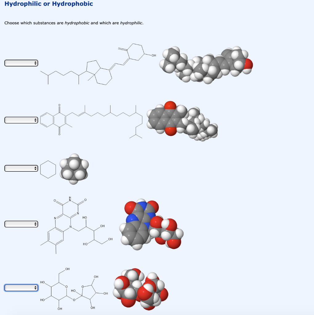 Solved Hydrophilic or Hydrophobic Choose which substances