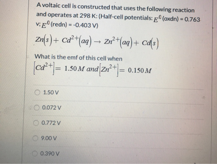 Solved A Voltaic Cell Is Constructed That Uses The Following | Chegg.com