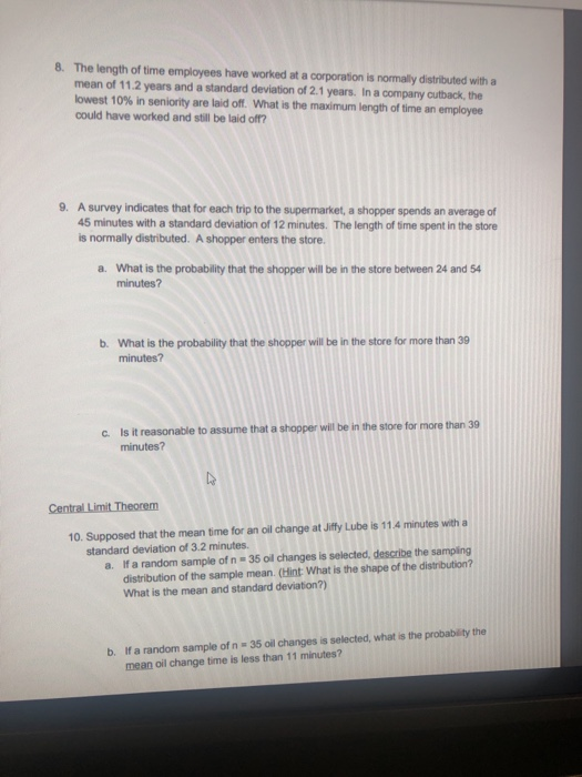 Solved 8. The length of time employees have worked at a