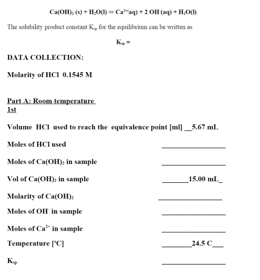 Solved Ca(OH)2( s)+H2O(l)⇔Ca2+aq)+2OH−(aq)+H2O(l) The | Chegg.com