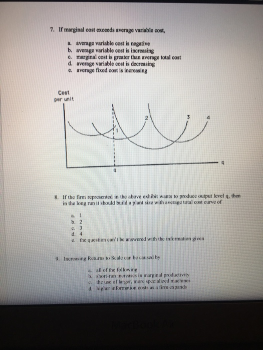 Solved 7. If marginal cost exceeds average variable cost, a.