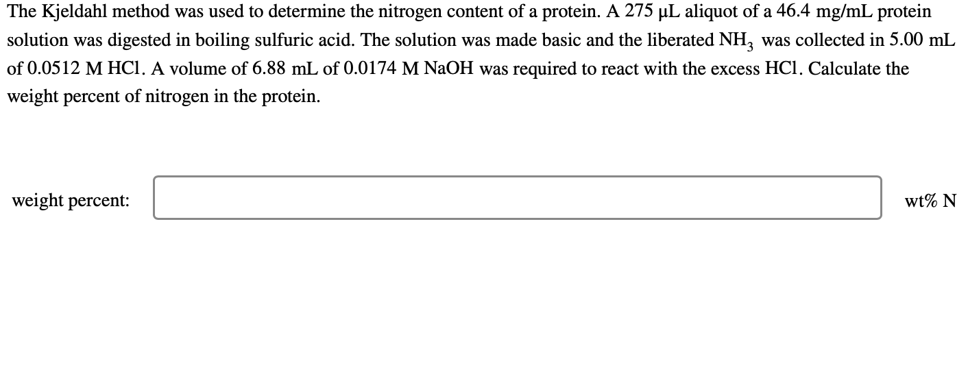 Solved The Kjeldahl method was used to determine the