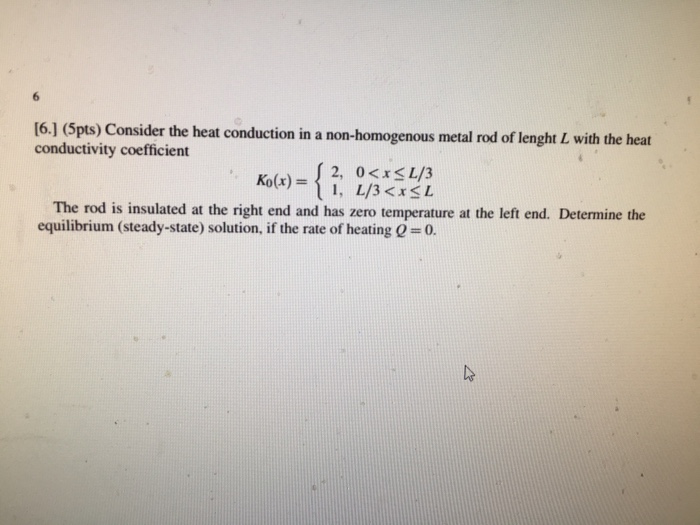 Solved (6.1 (5pts) Consider the heat conduction in a | Chegg.com