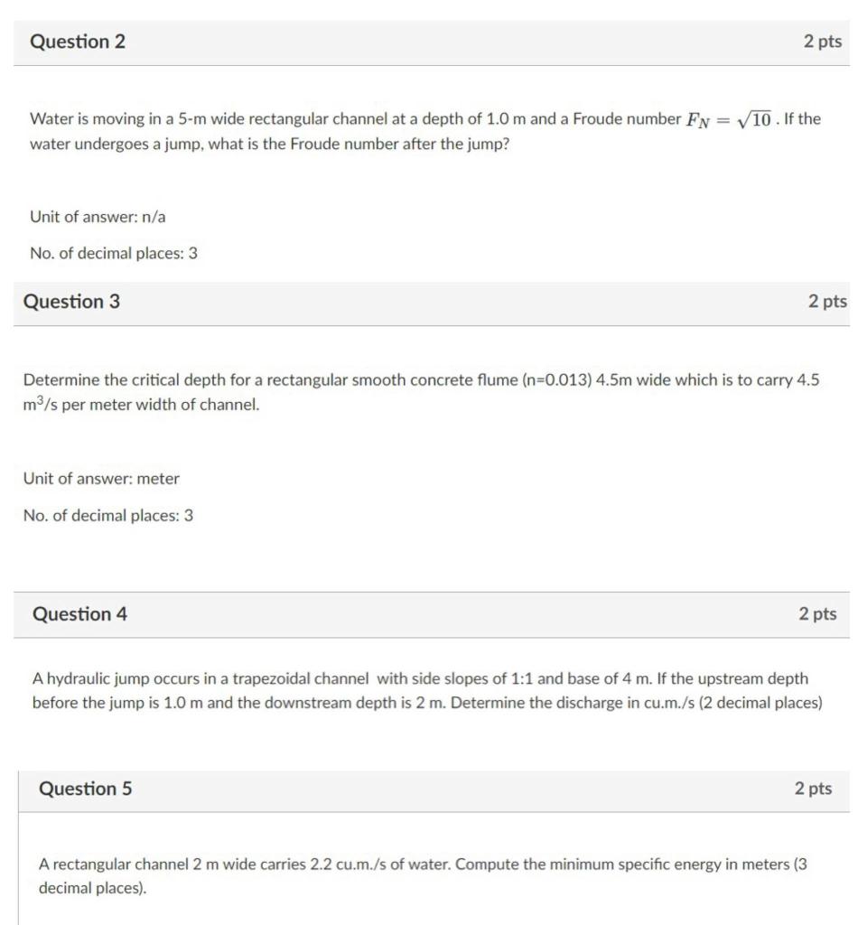 Solved Question 2 2 pts 10. If the Water is moving in a 5-m | Chegg.com