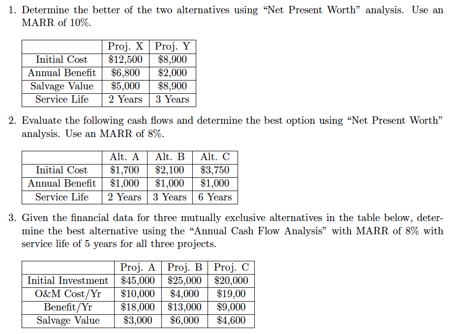 Solved Problem 1 Please Use Net Present Worth Analysis, For | Chegg.com