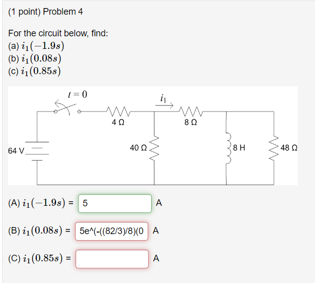 Solved For The Circuit Below, Find: (a) I1(−1.9s) (b) | Chegg.com