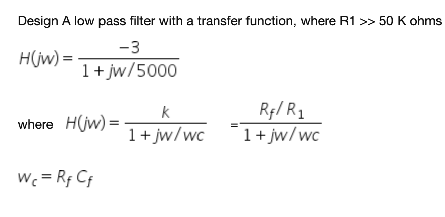 Solved Design A low pass filter with a transfer function, | Chegg.com