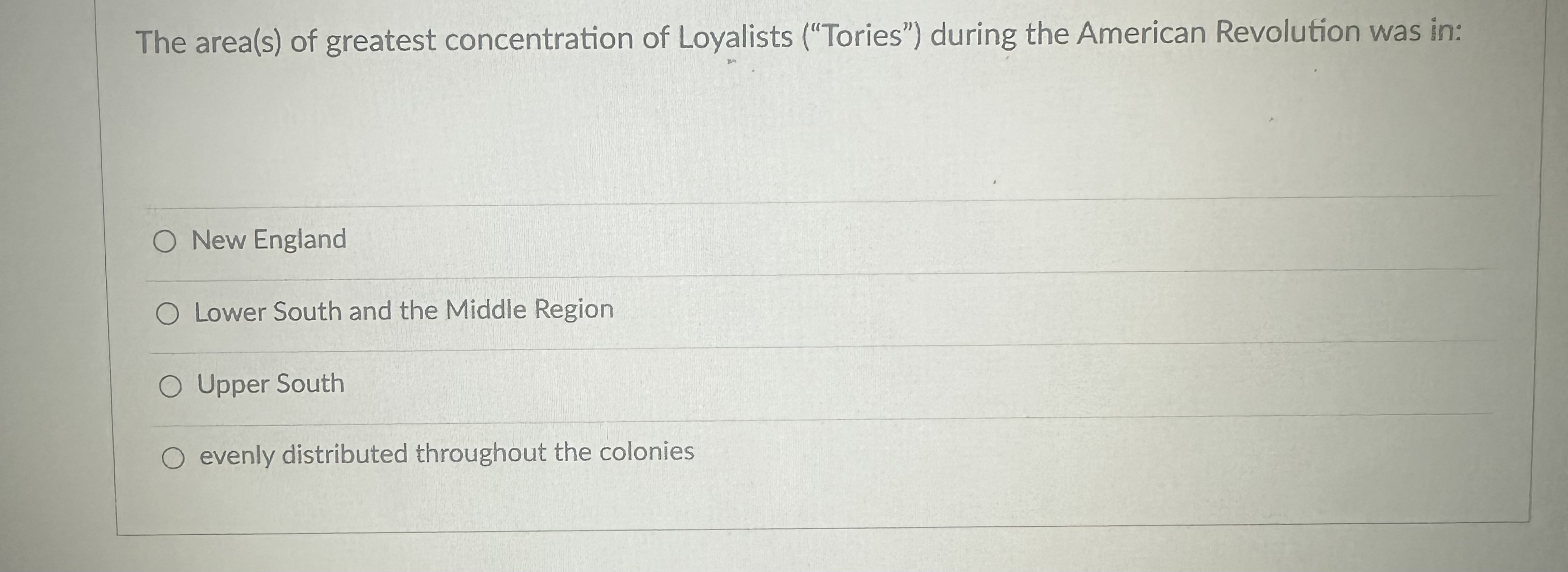 The area(s) of greatest concentration of Loyalists | Chegg.com