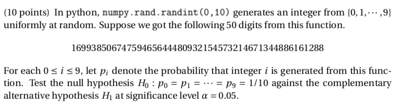 Solved (10 points) In python, numpy.rand.randint(0,10) | Chegg.com