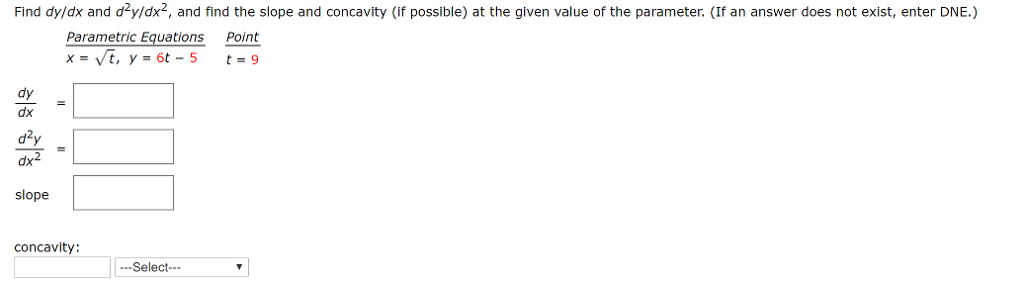 solved-find-dy-dx-and-d2y-dx2-and-find-the-slope-and-chegg