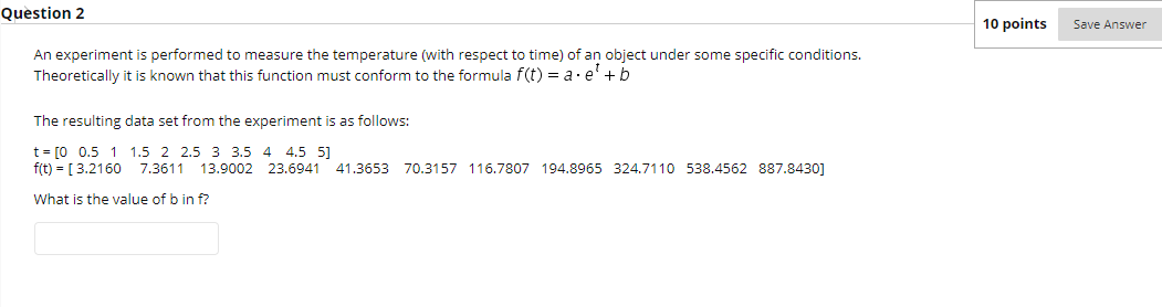 Solved Question 2 10 points Save Answer An experiment is | Chegg.com