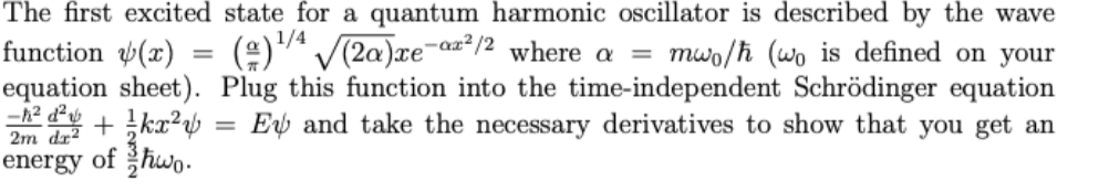 Solved The first excited state for a quantum harmonic | Chegg.com