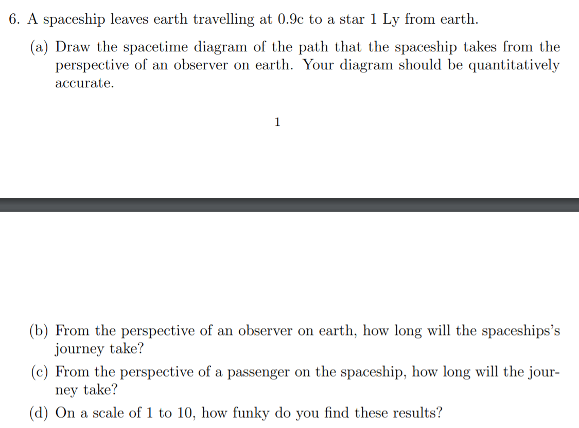Solved 6. A spaceship leaves earth travelling at 0.9c to a | Chegg.com