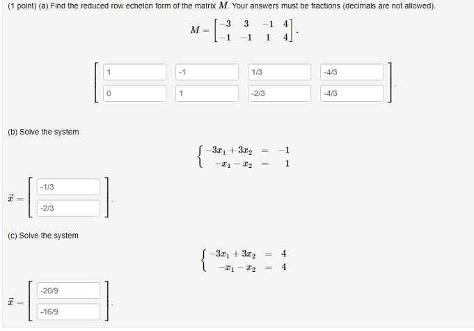 Solved 1 point a Find the reduced row echelon form of Chegg