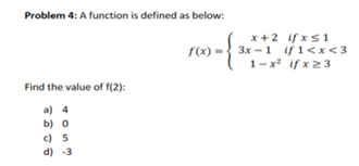 Solved Problem 4: A function is defined as below: | Chegg.com