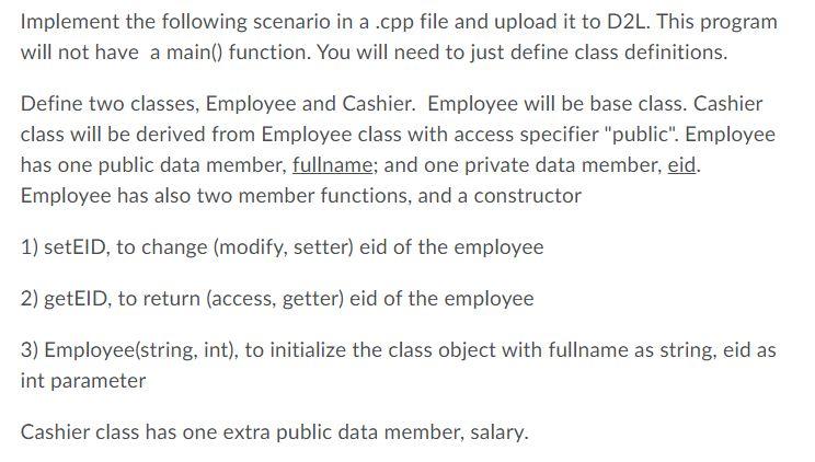 Solved Implement the following scenario in a.cpp file and | Chegg.com