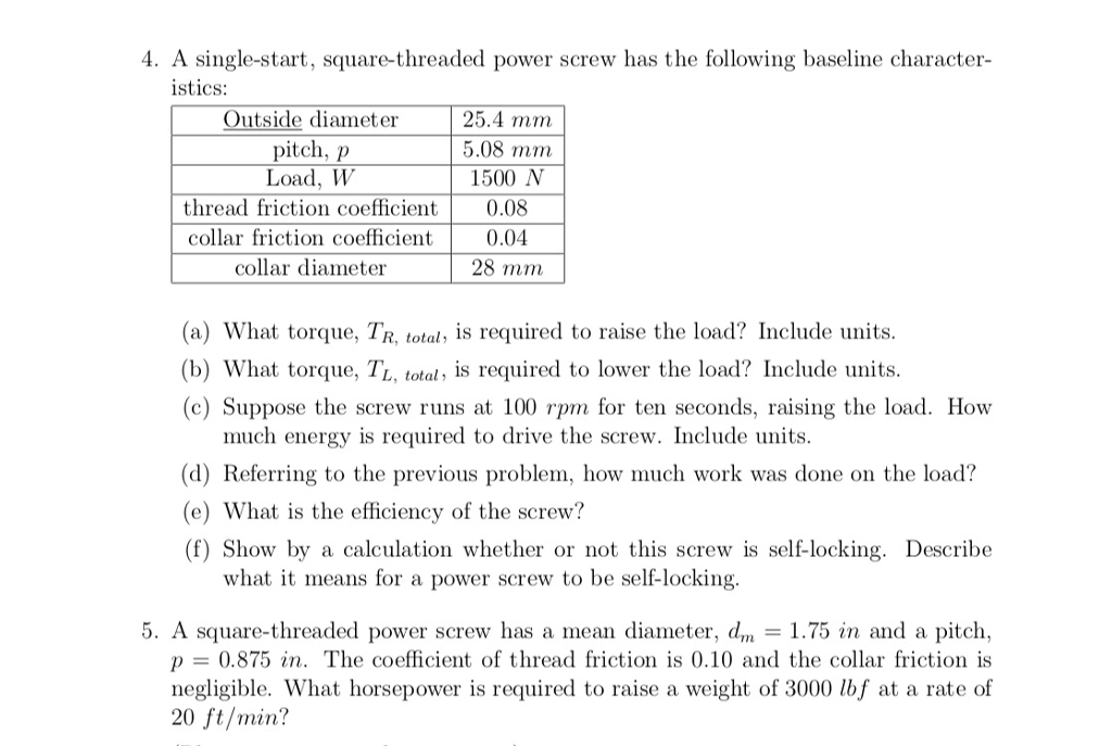 Solved 4 A Single start Square threaded Power Screw Has Chegg