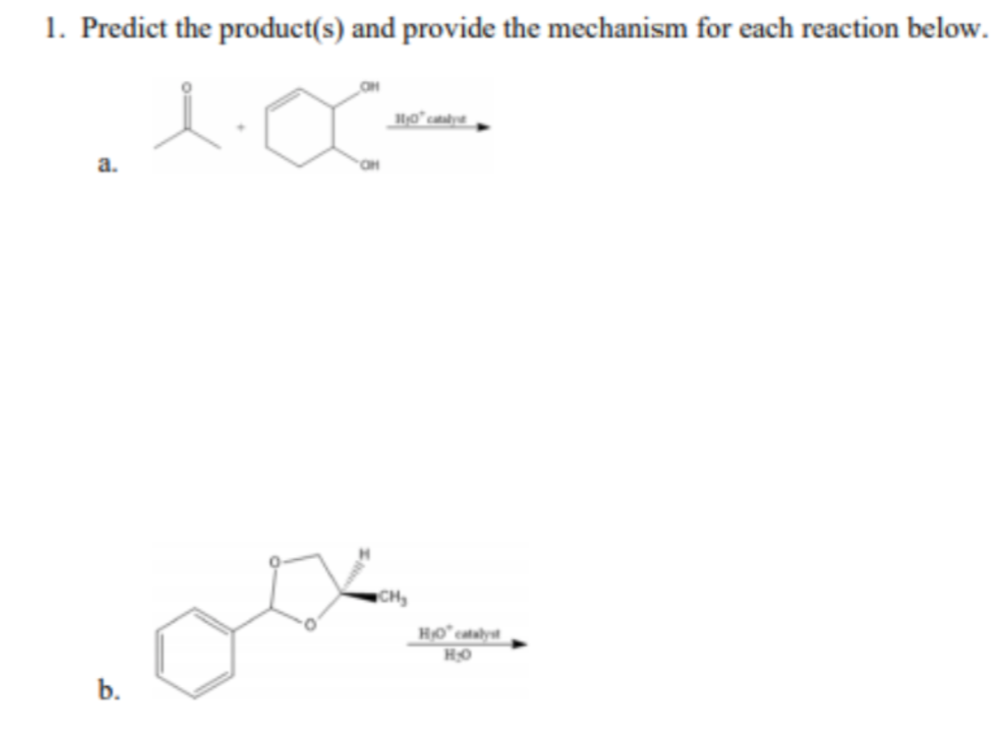 Solved 1. Predict The Product(s) And Provide The Mechanism | Chegg.com