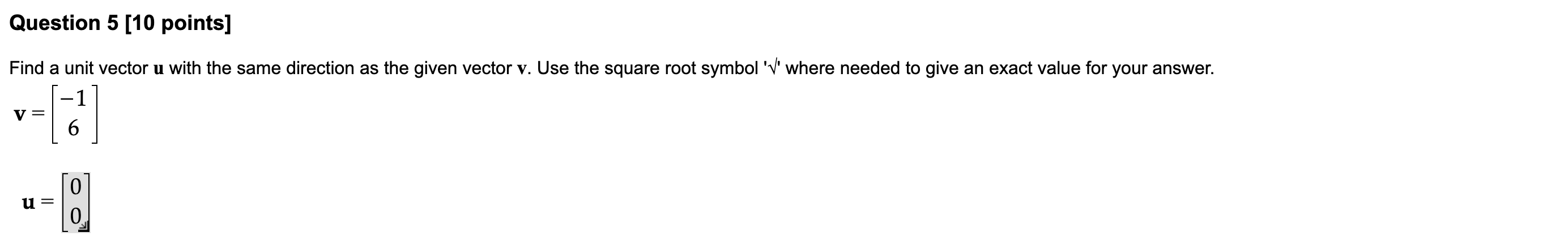 Solved Question 5 [10 ﻿points]Find a unit vector u ﻿with the | Chegg.com