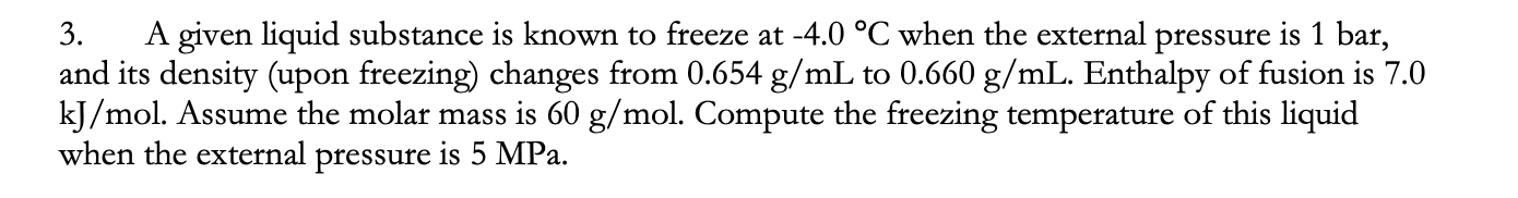 Solved 3. A given liquid substance is known to freeze at | Chegg.com