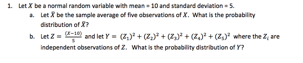 Solved 1. Let X be a normal random variable with mean 10 and | Chegg.com