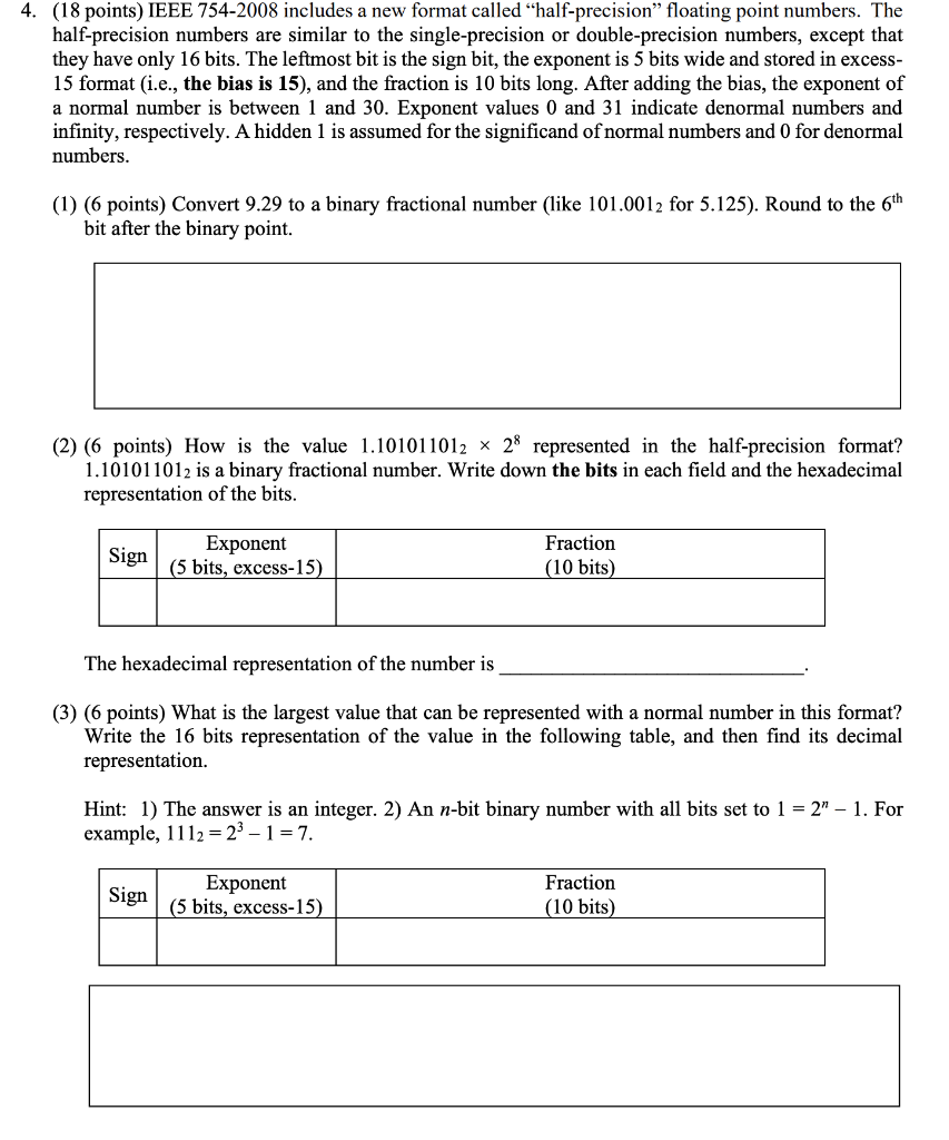 Solved 4. (18 points) IEEE 754-2008 includes a new format | Chegg.com