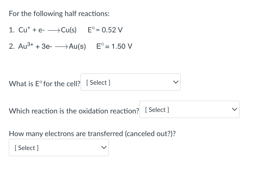 Solved For The Following Half Reactions: 1. | Chegg.com