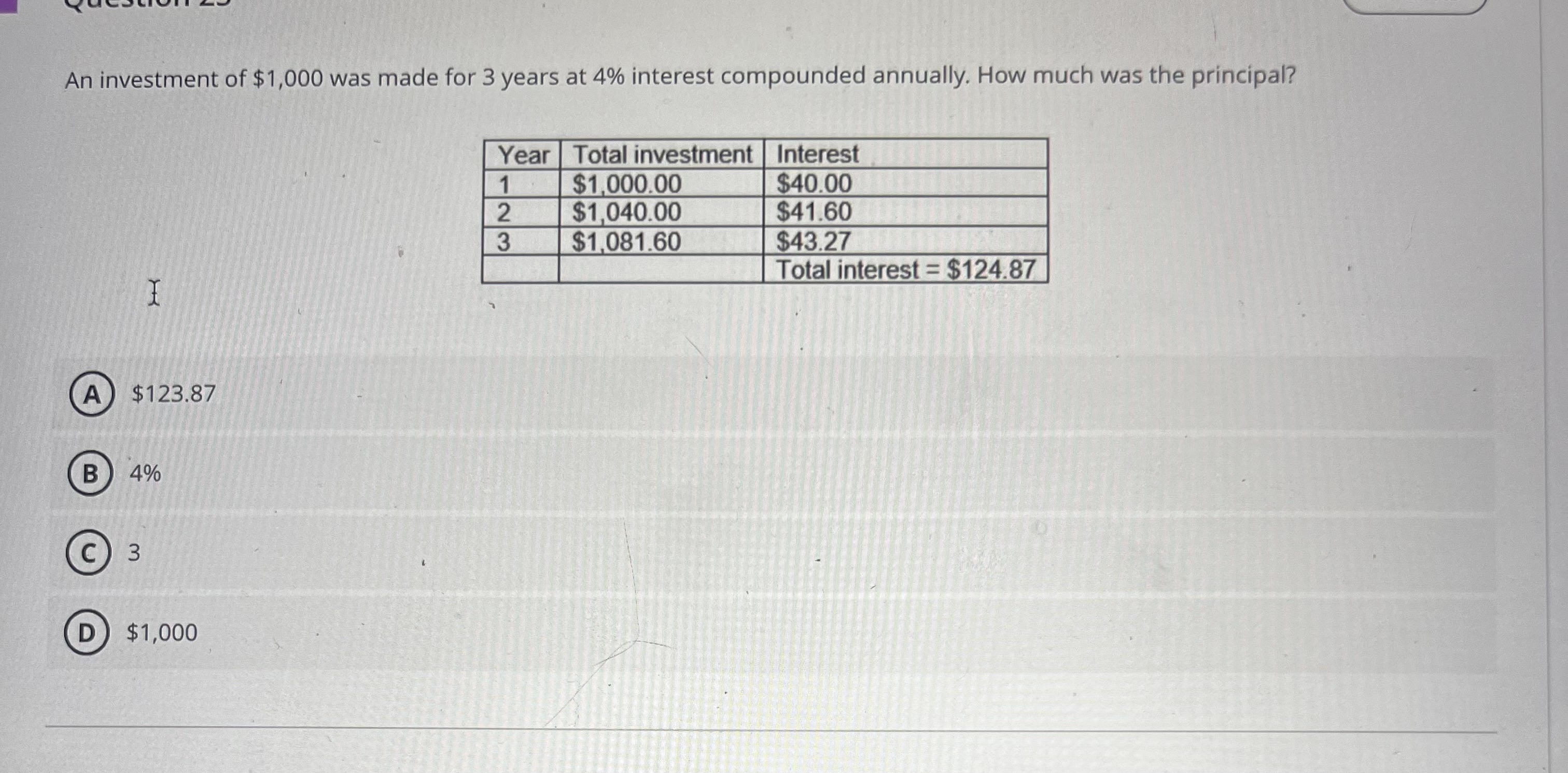 solved-an-investment-of-1-000-was-made-for-3-years-at-4-chegg