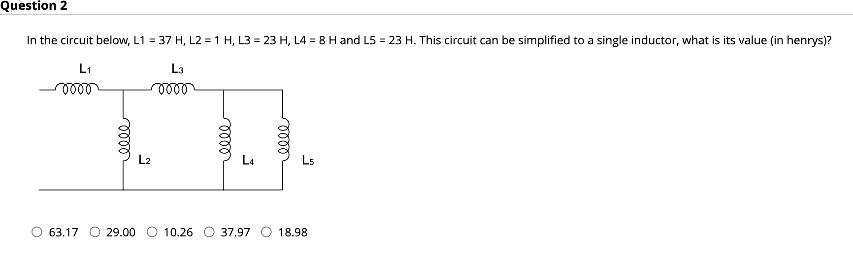 Solved Question 2 In the circuit below, L1 = 37 H, L2 = 1 H, | Chegg.com