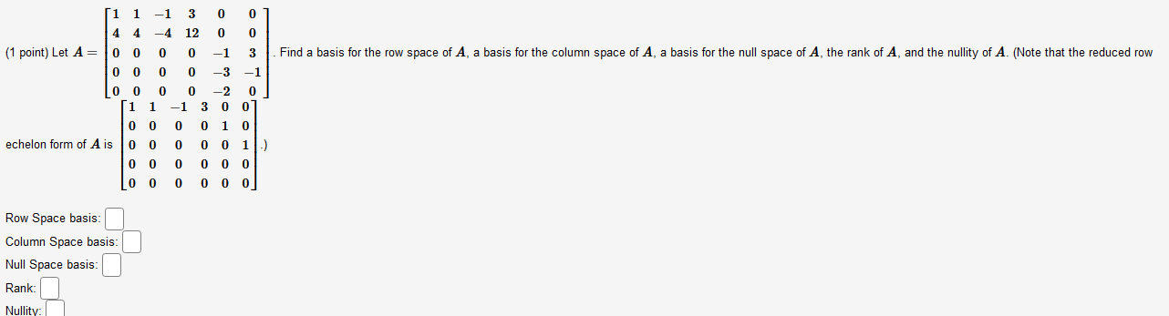 Solved Find a basis for the row space of A, a basis for the | Chegg.com
