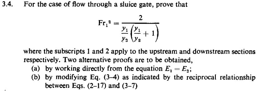 Solved 3.4. For the case of flow through a sluice gate, | Chegg.com