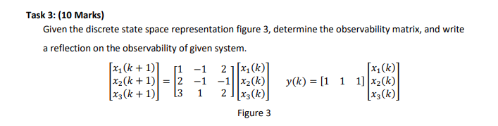 Solved Task 3: (10 Marks) Given the discrete state space | Chegg.com
