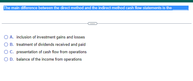 Solved The main difference between the direct method and the | Chegg.com